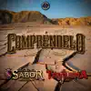 Sabor Norteño & Banda Triguera - Compréndelo - Single